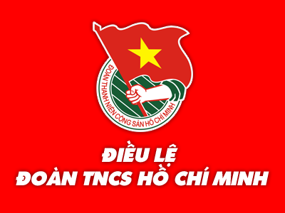 ĐIỀU LỆ ĐOÀN TNCS HỒ CHÍ MINH