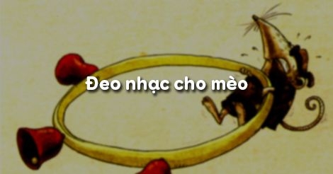 Cảm nghĩ của em sau khi đọc xong truyện “Đeo nhạc cho mèo”