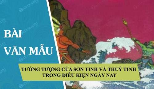 Tưởng tượng cuộc đọ sức giữa Sơn Tinh, Thủy Tinh trong điều kiện
