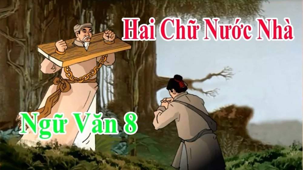 Soạn bài hai chữ nước nhà của Trần Tuấn Khải lớp 8