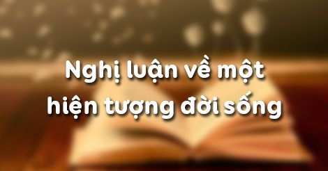 Mẫu 1 Soạn văn 12 bài: Nghị luận về một hiện tượng đời sống