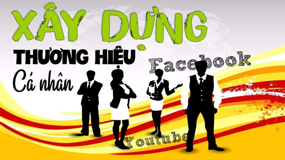 Xây dựng thương hiệu cá nhân như thế nào?