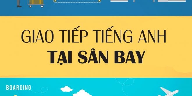 Tiếng Anh giao tiếp cơ bản tại sân bay