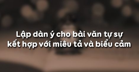 Soạn Văn 8: Luyện nói: Kể chuyện theo ngôi kể kết hợp với miêu tả