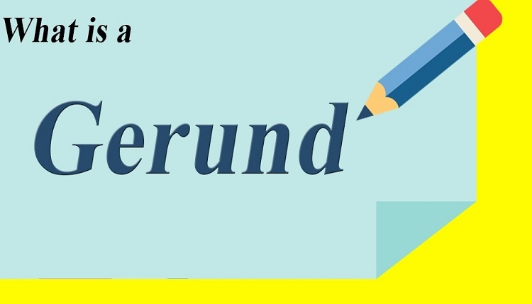 Cách sử dụng Danh động từ (Gerund) trong tiếng Anh