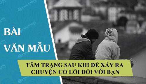 Mẫu 2 Kể lại tâm trạng của em sau khi để xảy ra một chuyện có