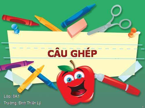 Soạn Văn 8: Câu ghép