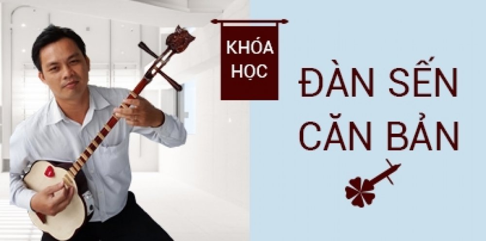Khóa học đàn sến căn bản